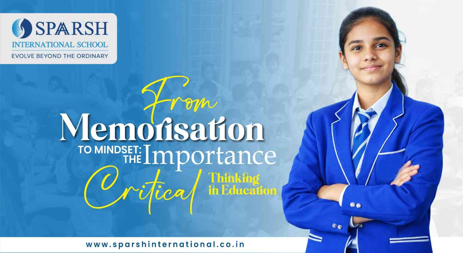 From Memorisation to Mindset: The Importance of Critical Thinking in Education